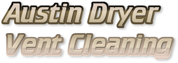 Dryer Vent Cleaning in Austin